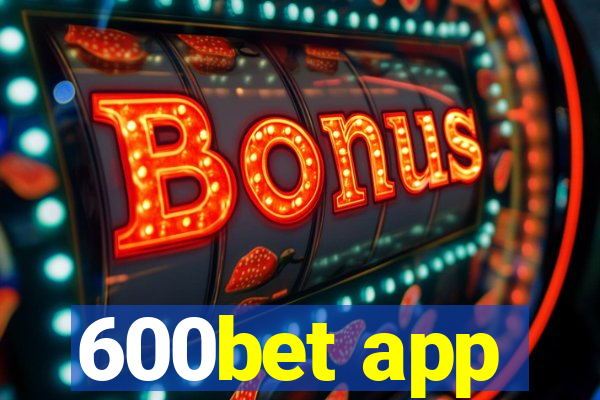600bet app